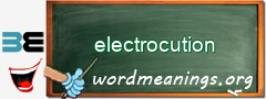 WordMeaning blackboard for electrocution